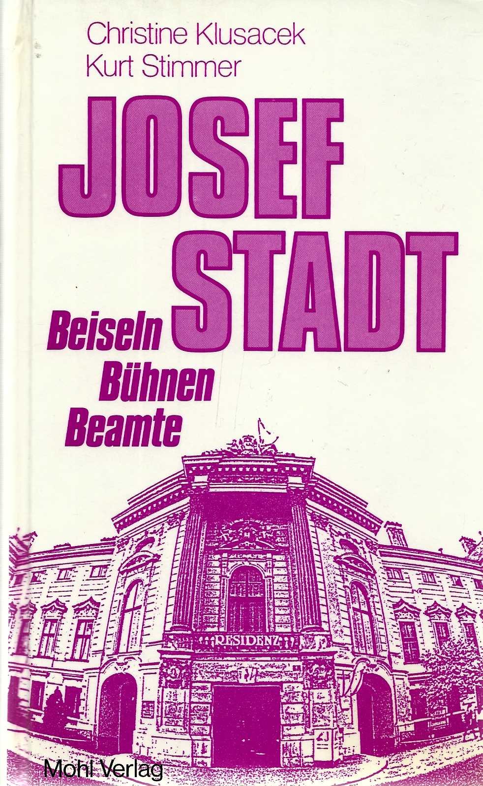 Josefstadt. Bühnen, Beiseln, Beamte Politics & History