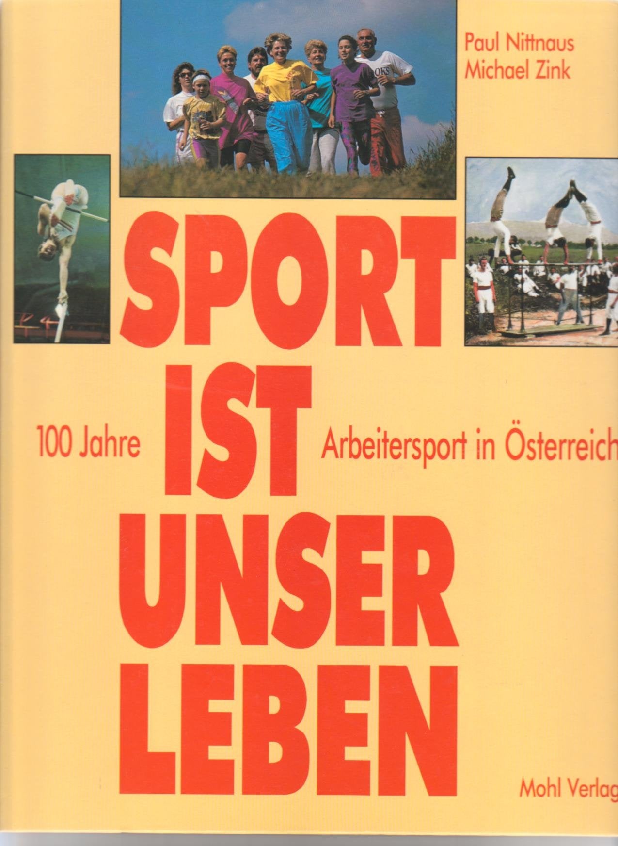 Sport ist unser Leben. 100 Jahre Arbeitersport in Österreich Leisure & Fun