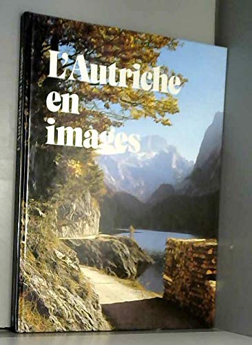 L Autriche en images; Ã-sterreich im Bild, französ. Ausgabe book