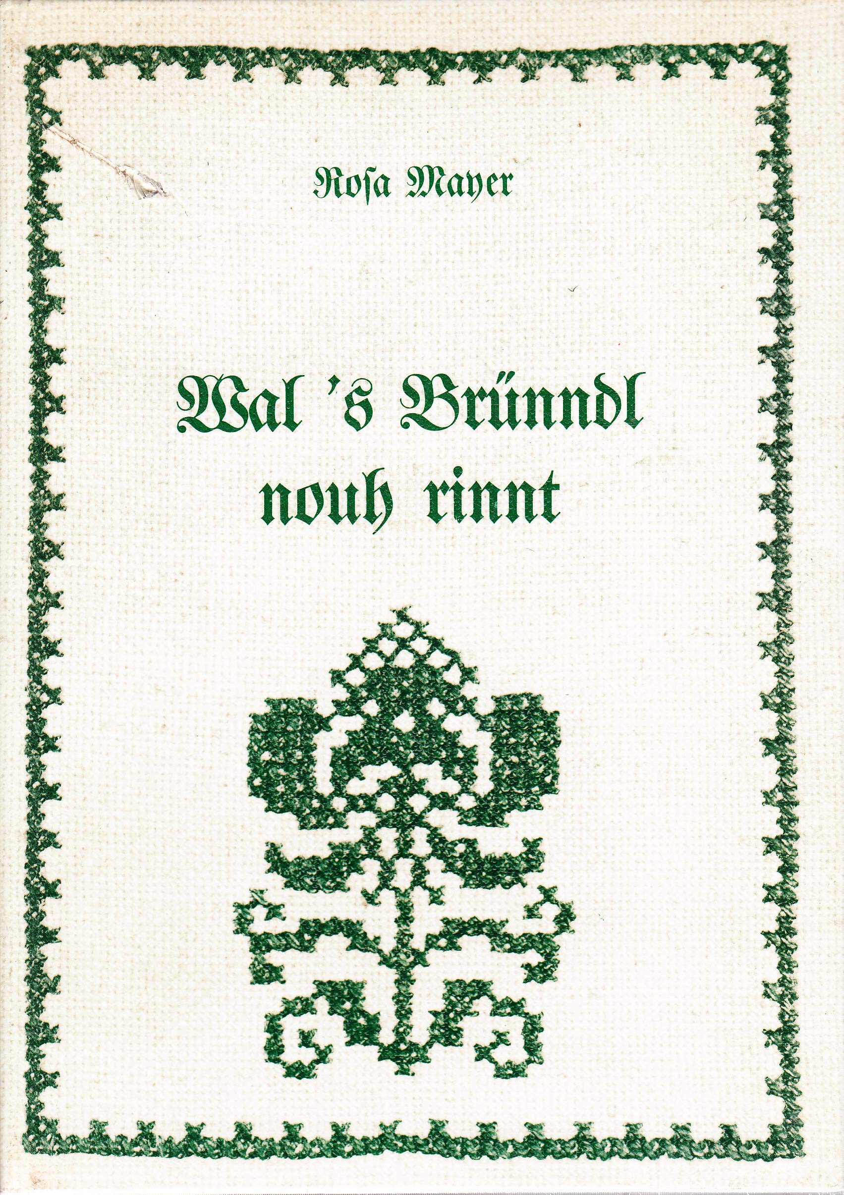 Wal's Brünndl nouh rinnt. Gedichte in obersteirischer Mundart mit Notenbeispielen Books