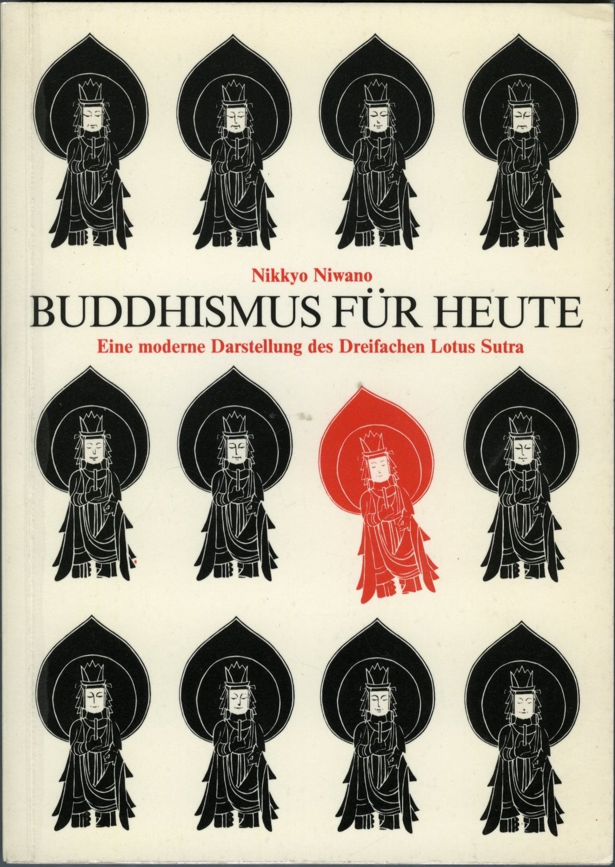 Buddhismus für heute. Eine moderne Darstellung des Dreifachen Lotus Sutra Religion & Esotericism