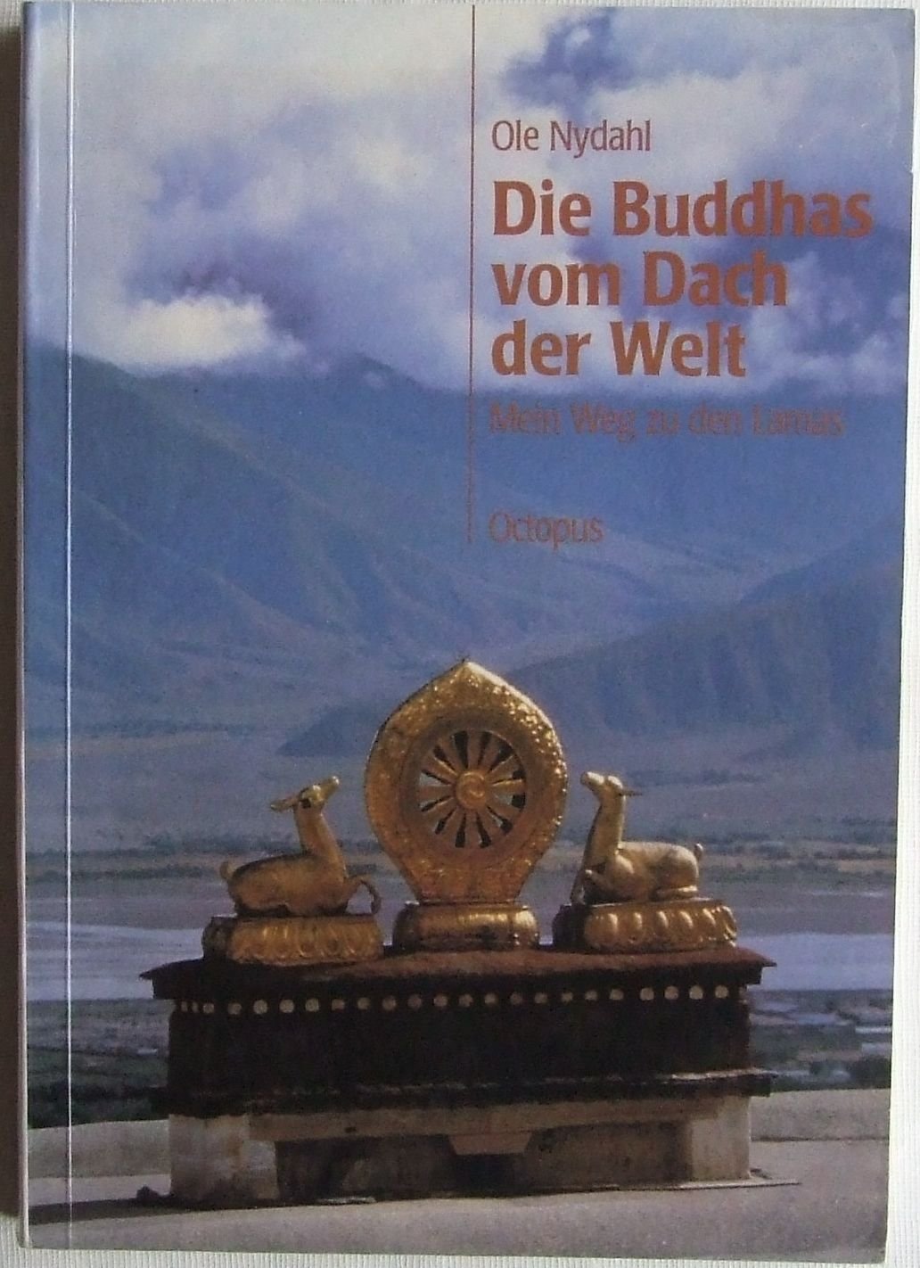 Die Buddhas vom Dach der Welt. Mein Weg zu den Lamas Books