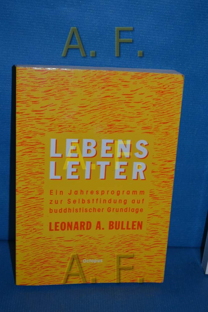 Lebensleiter. Ein Jahresprogramm zur Selbstfindung auf buddhistischer Grundlage Religion & Esotericism