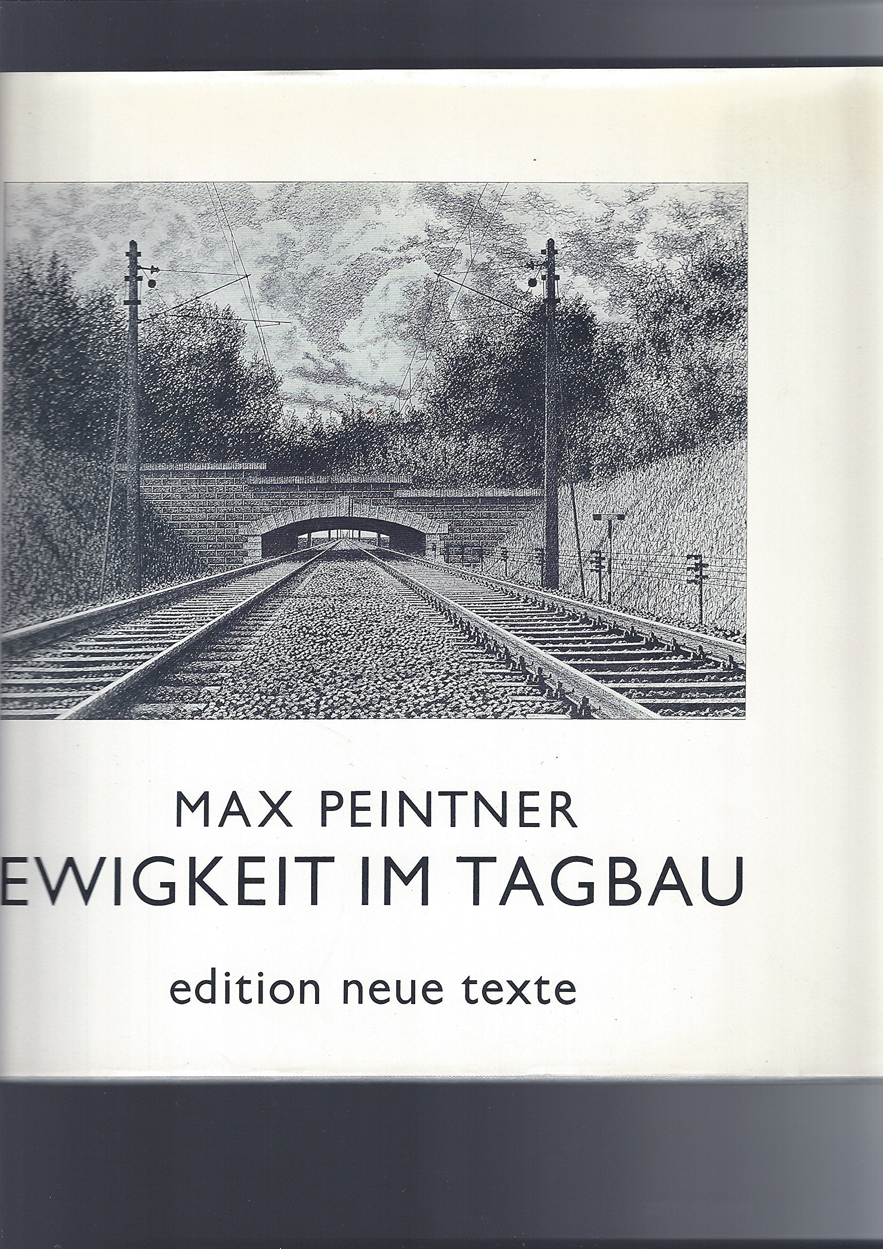 Ewigkeit im Tagbau. Zeichnungen, Texte, Fotos Books