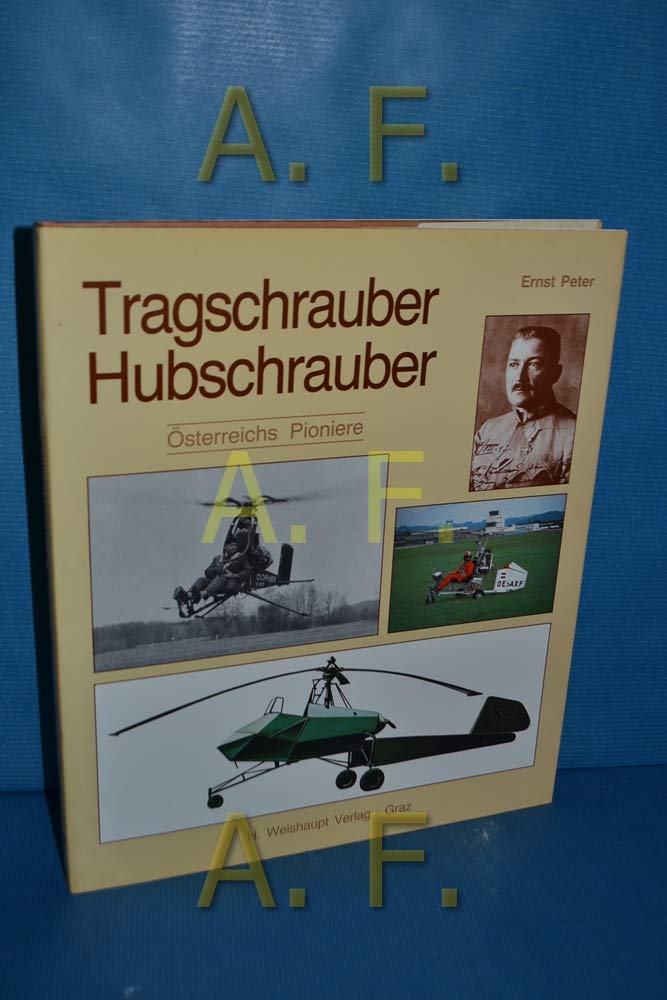Tragschrauber /Hubschrauber. Österreichs Pioniere Business & Technology