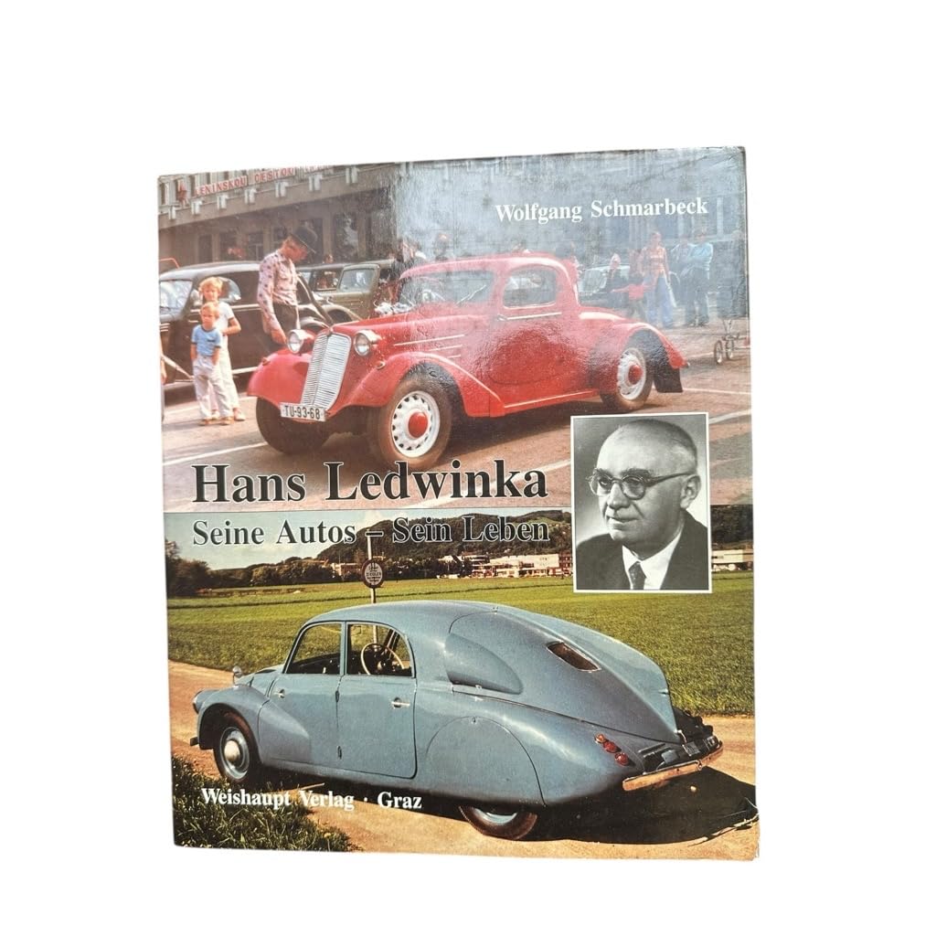 Hans Ledwinka: Seine Autos - Sein Leben Leisure, Home & Garden
