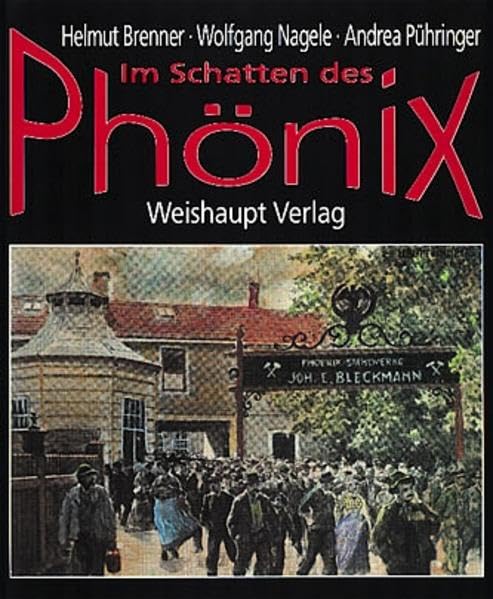 Im Schatten des Phönix: Höhen und Tiefen eines dominierenden Industriebetriebes Law