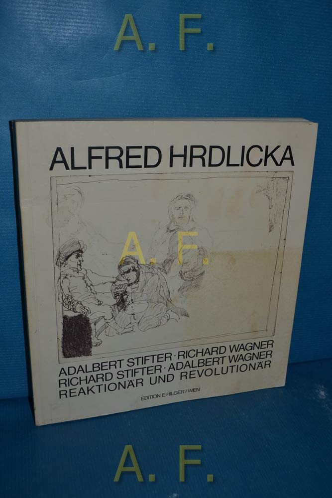 Adalbert Stifter, Richard Wagner, Richard Stifter, Adalbert Wagner: Reaktionär und Revolutionär Art & Literature