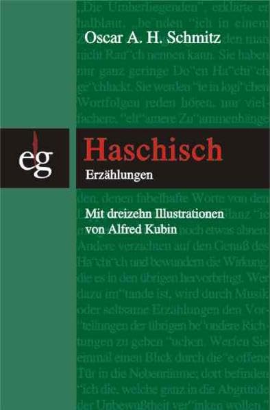 Haschisch: Erzählungen: Erzählungen. Hrsg. u. mit e. einleit. Essay v. Wilhelm W. Hemecker (Bibliothek Gutenberg) Historical Fiction