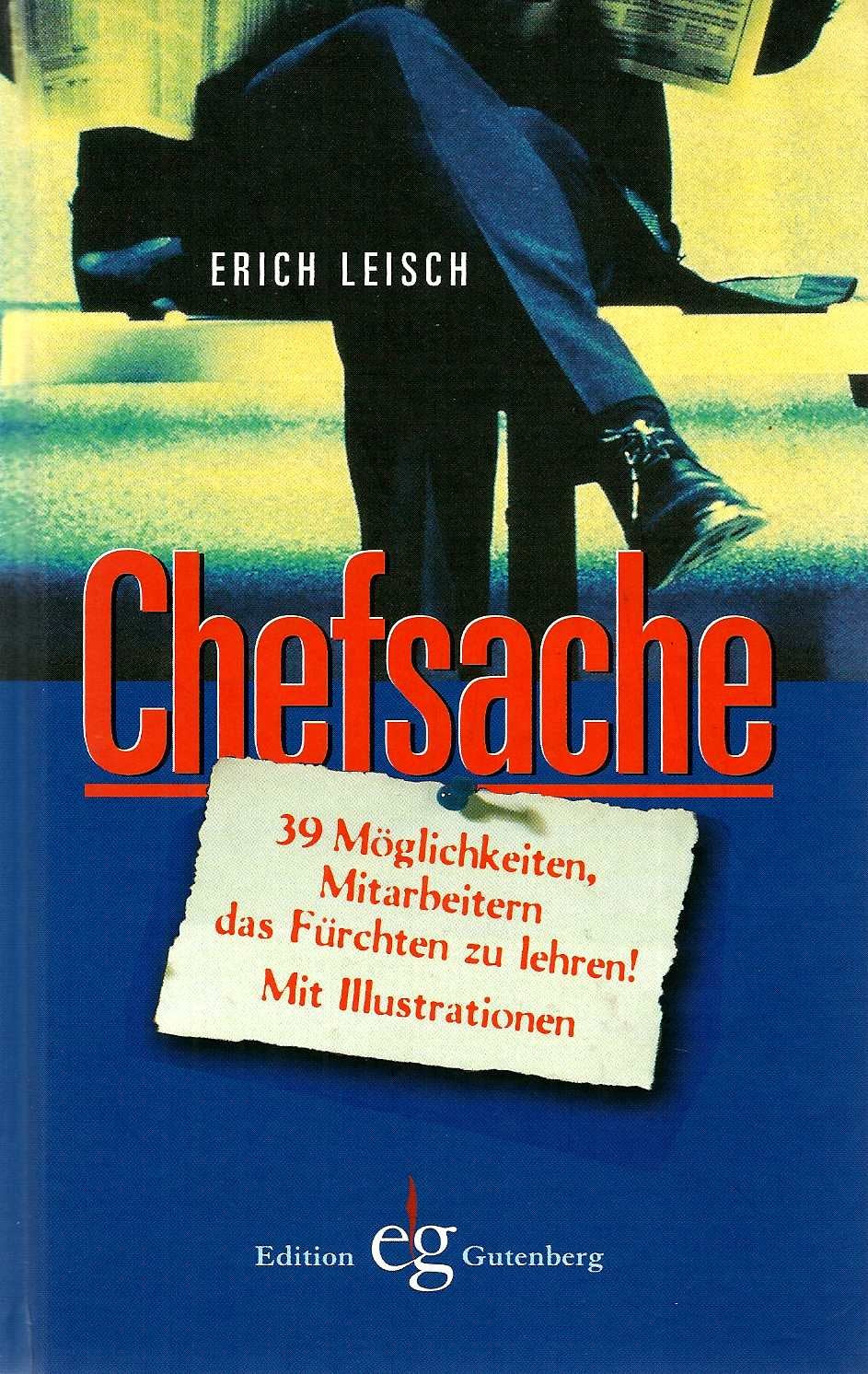 Chefsache: 39 Möglichkeiten, Mitarbeitern das Fürchten zu lehren Humour & Satire