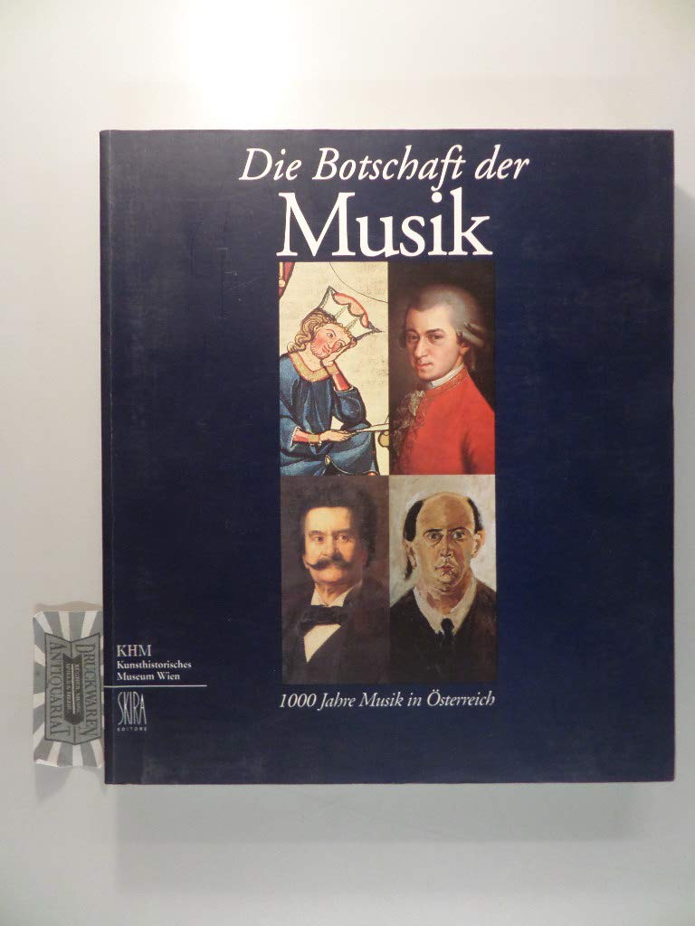 DIE BOTSCHAFT DER MUSIK 1000 JAHRE MUSIK IN OSTERREICH. Books