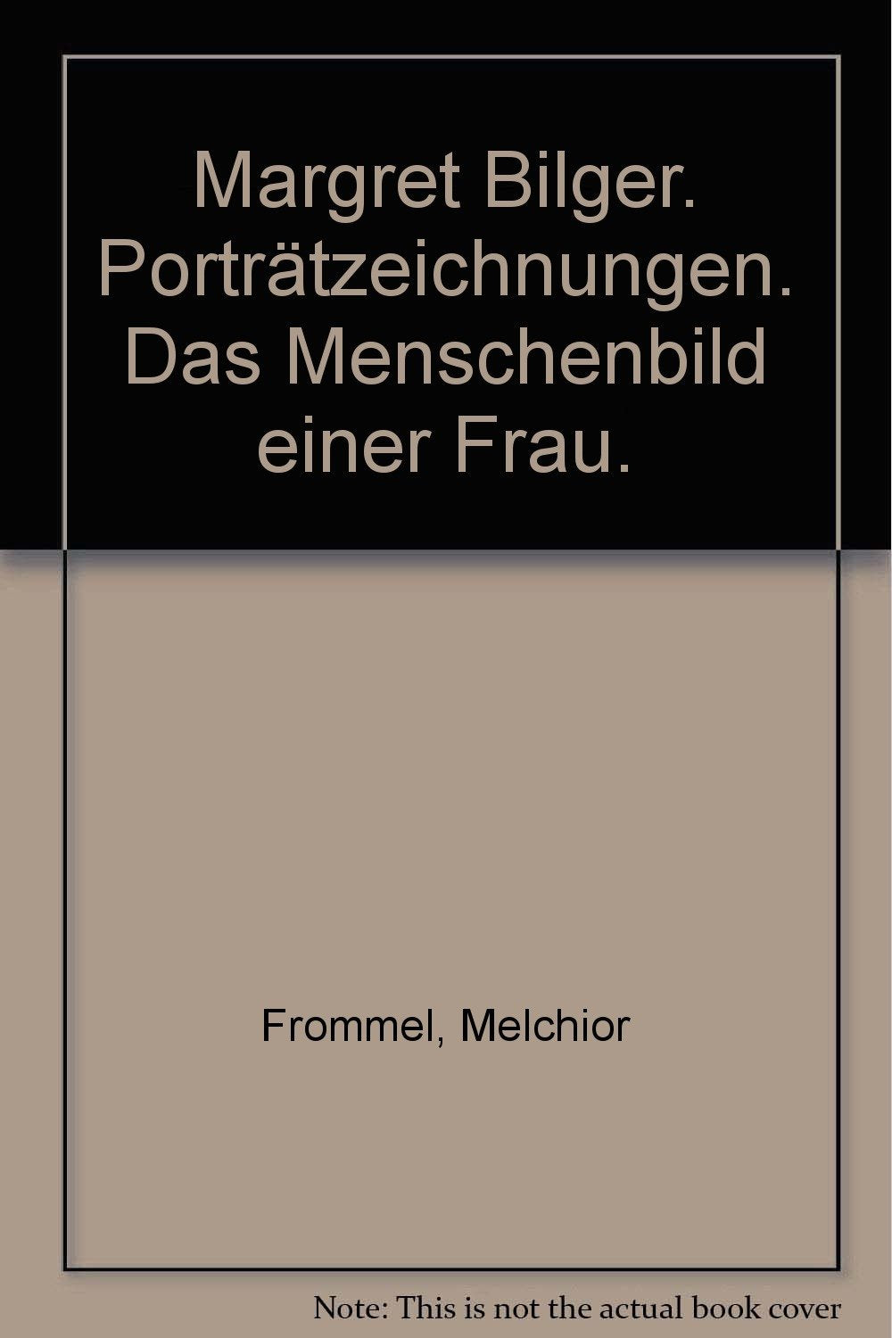 Margret Bilger. Porträtzeichnungen. Das Menschenbild einer Frau Books