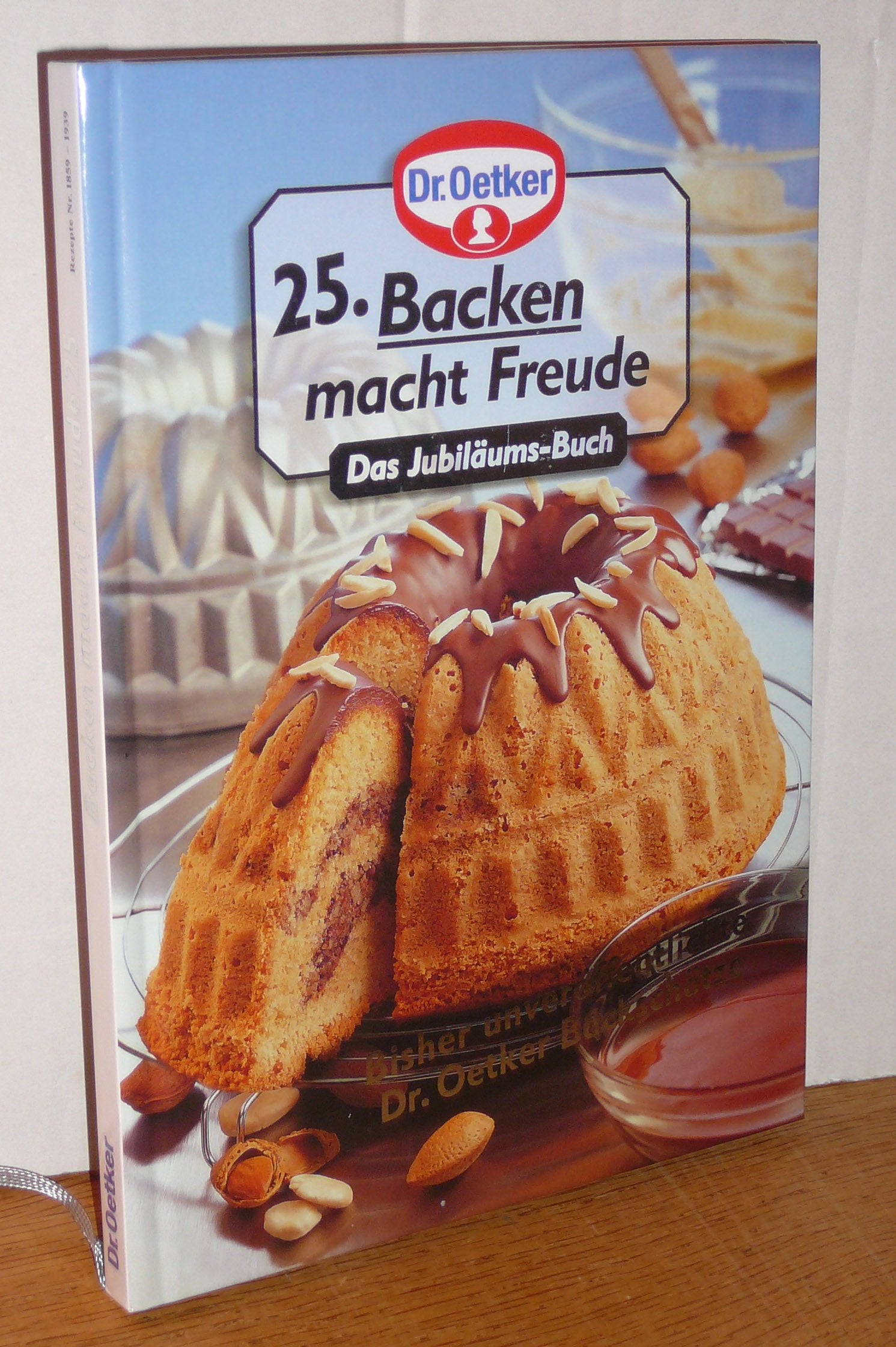 Backen macht Freude 25: Bisher unveröffentlichte Dr. Oetker Backschätze book