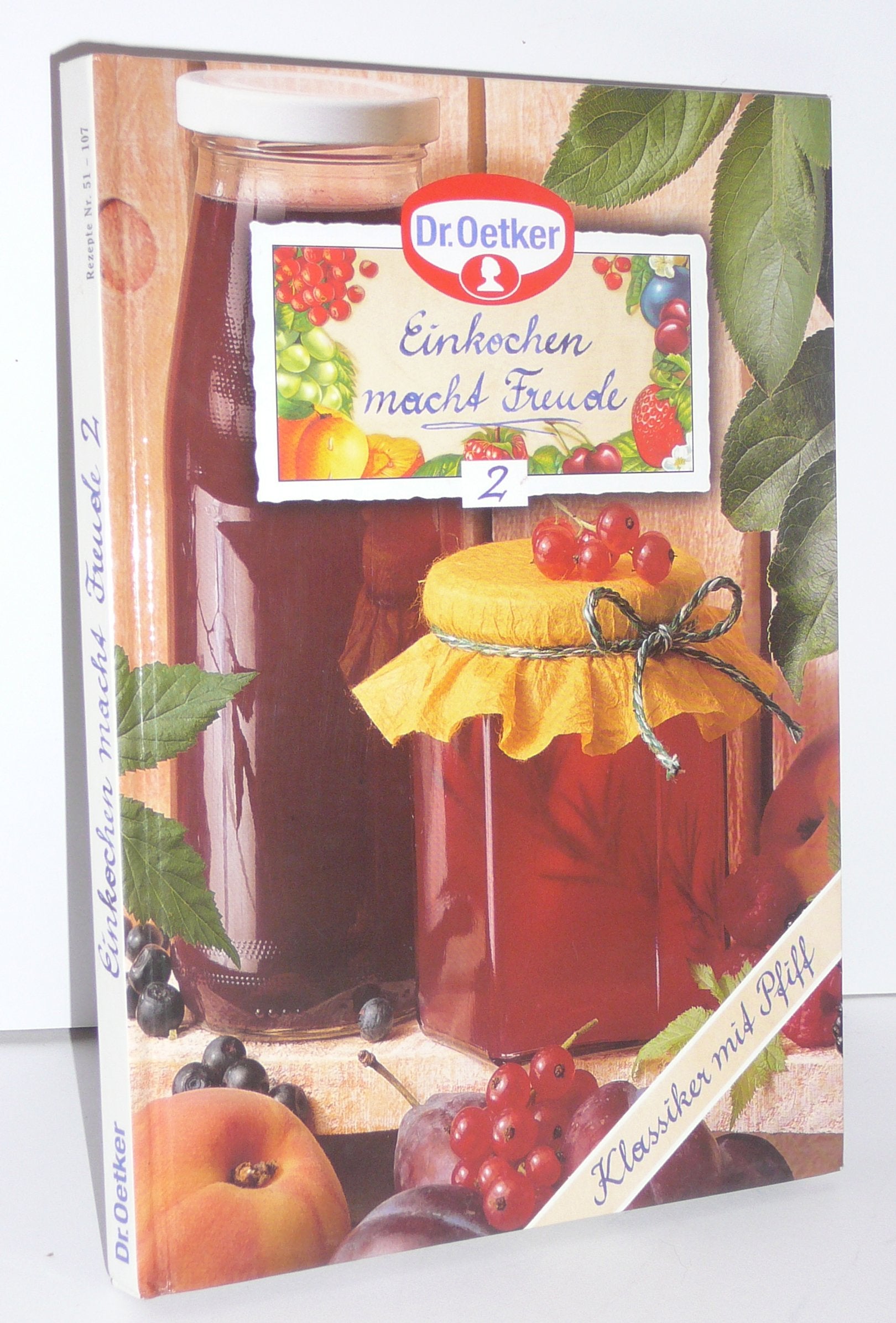 Einkochen macht Freude 2: Klassiker mit Pfiff Leisure, Home & Garden