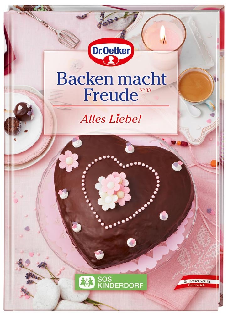 Alles Liebe!: Backen macht Freude 33 Leisure, Home & Garden