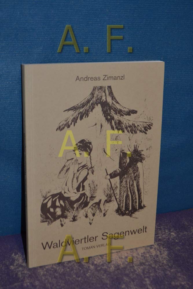 Waldviertler Sagenwelt book