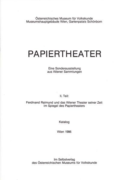 Papiertheater: II.Teil: Ferdinand Raimund und das Wiener Theater seiner Zeit im Spiegel des Papiertheaters Law
