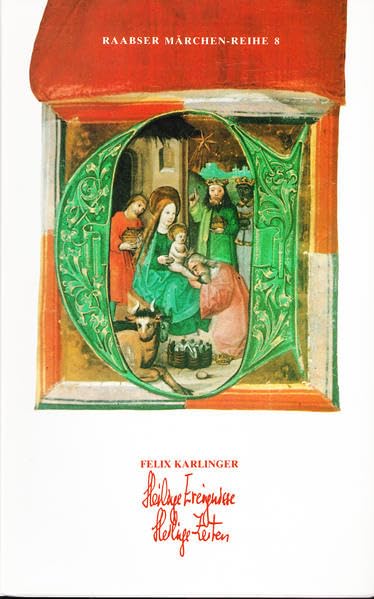 Heilige Ereignisse - heilige Zeiten: Weihnachtserzählungen aus der mündlichen Überlieferung (Raabser Märchen-Reihe (RMR)) Law