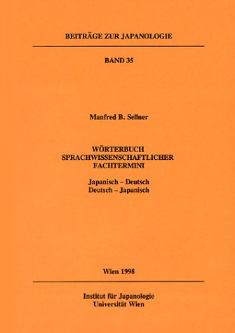 Wörterbuch sprachwissenschaftlicher Fachtermini. Japanisch-Deutsch /Deutsch-Japanisch (Beiträge zur Japanologie) Natural Sciences