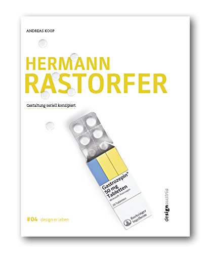 Hermann Rastorfer. Gestaltung seriell konzipiert. #04 design|er|leben Books