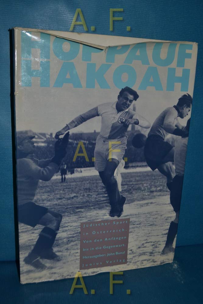 Hoppauf Hakoah!. Jüdischer Sport in Österreich. Von den Anfängen bis in die Gegenwart Film, Art & Culture