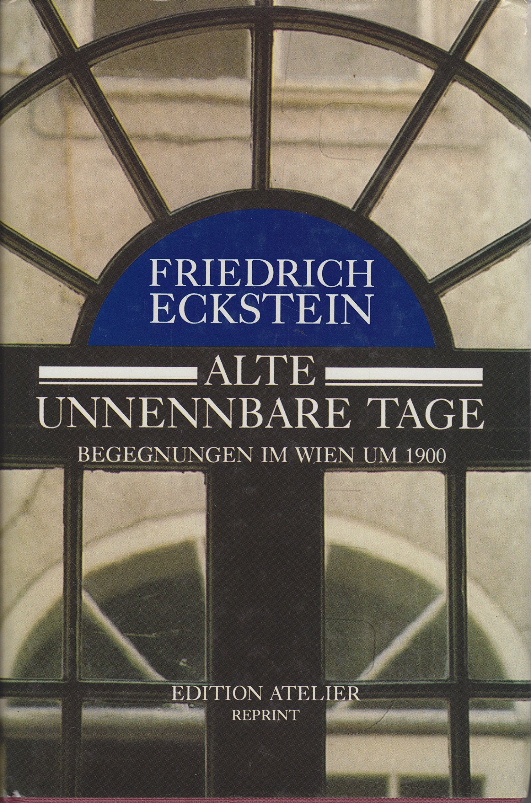 "Alte unnennbare Tage!" Erinnerungen aus siebzig Lehr- und Wanderjahren Medicine