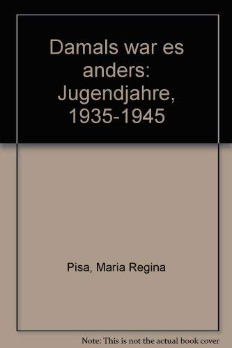 Damals war es anders : Jugendjahre 1935 - 1945. Books