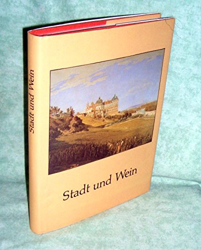 Stadt und Wein (Beiträge zur Geschichte der Städte Mitteleuropas) Books
