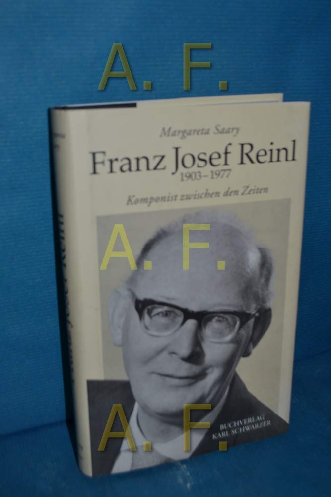Franz Josef Reinl (1903-1977): Komponist zwischen den Zeiten Books
