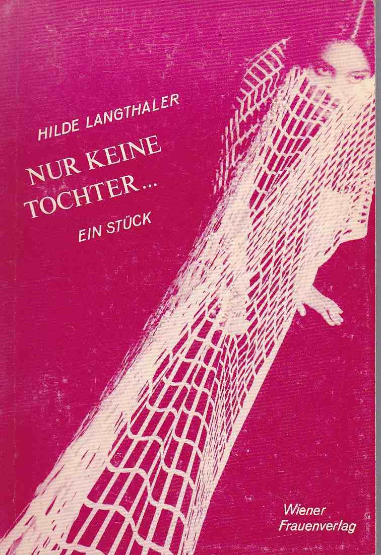 Nur keine Tochter .... Ein Stück Books