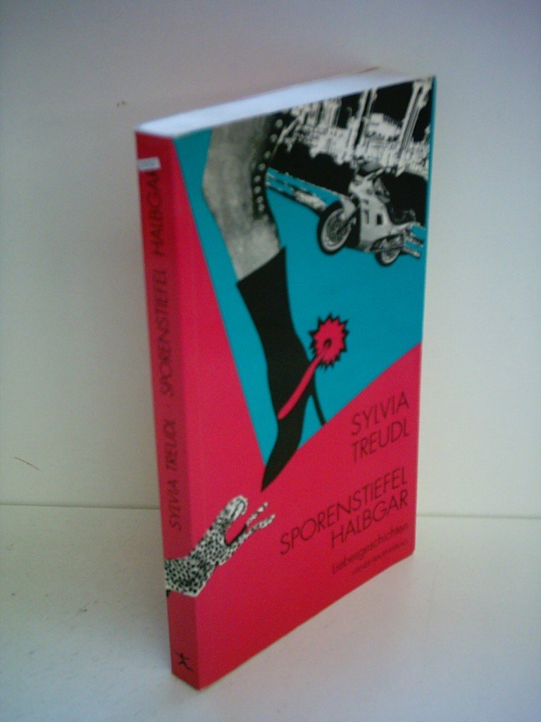 Sporenstiefel halbgar: Liebesgeschichten book