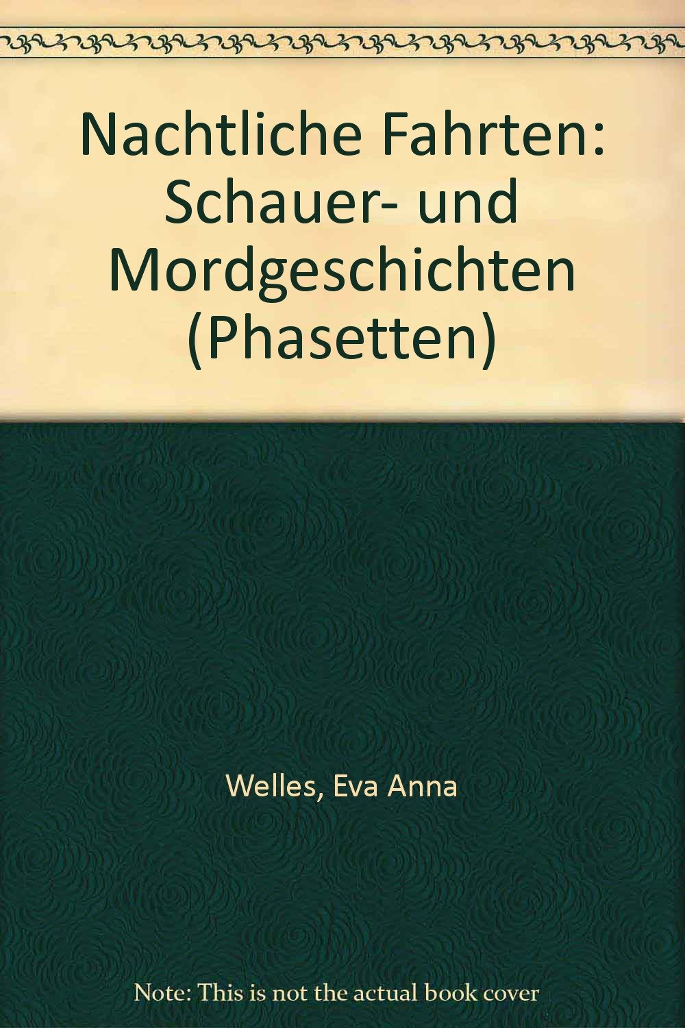 Nächtliche Fahrten: Schauer- und Mordgeschichten: Schauergeschichten und Mordgeschichten Horror & Mystery
