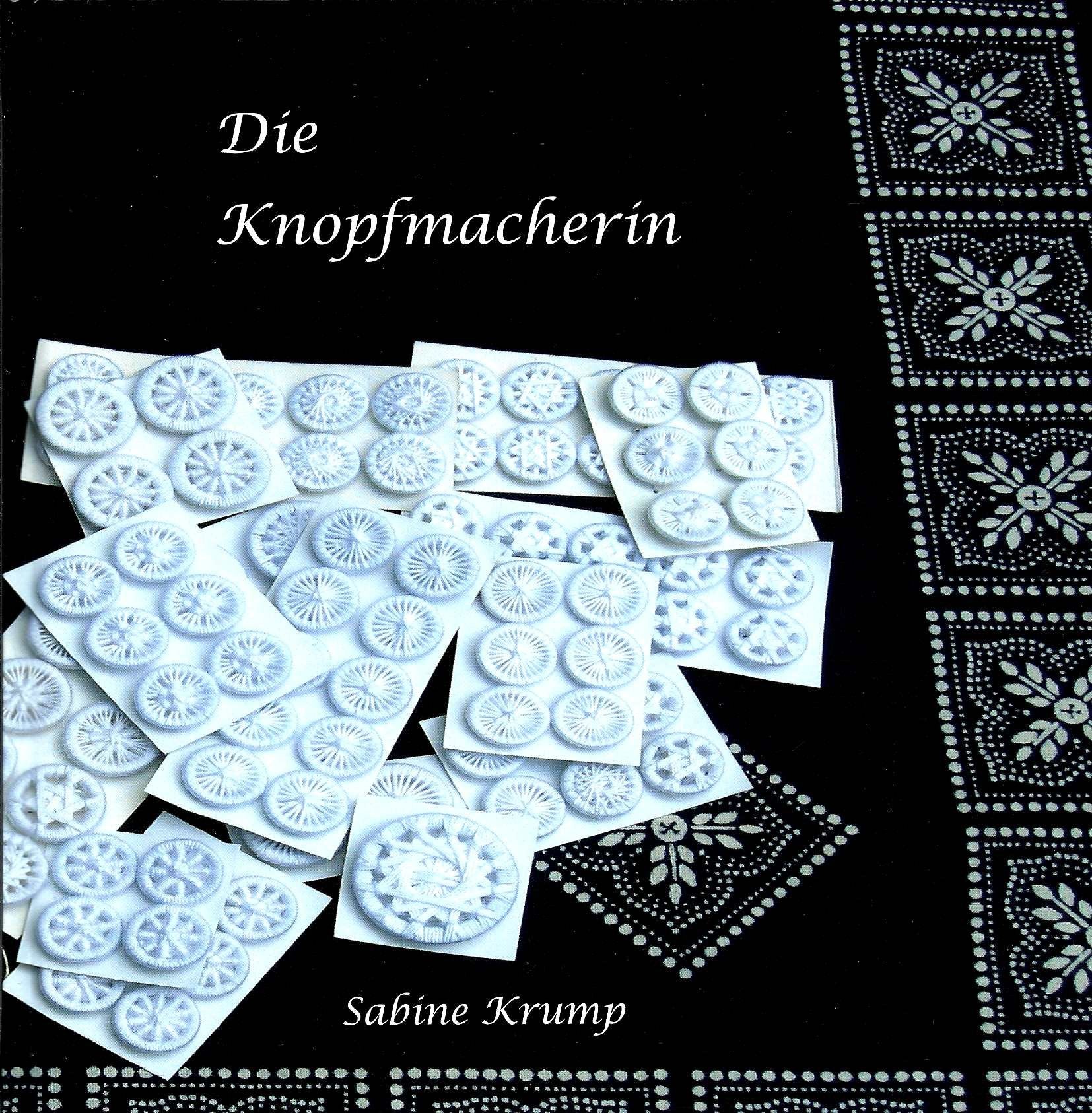 Die Knopfmacherin. Die beinahe vergessene Geschichte über den handgewickelten Zwirnknopf mit stimmungsvollen Bildern Books
