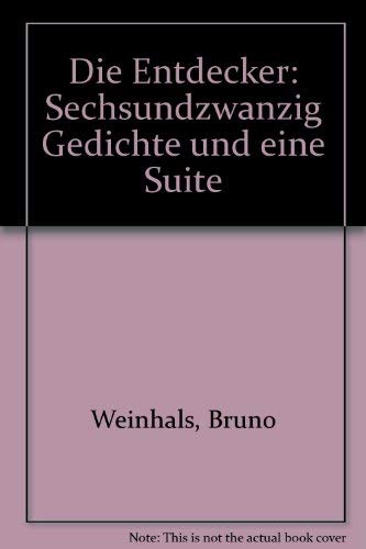 Die Entdecker: Sechsundzwanzig Gedichte und eine Suite Books