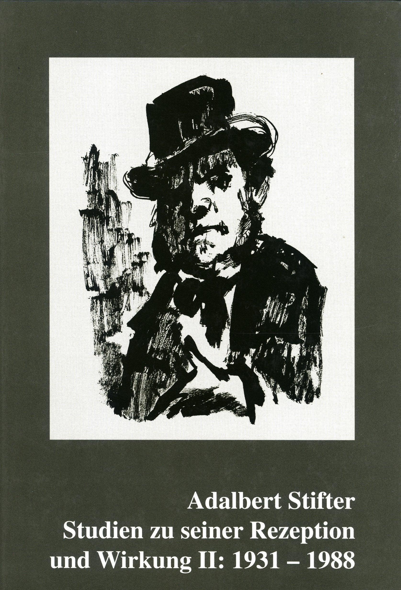 Adalbert Stifter, Studien zu seiner Rezeption und Wirkung 2: 1931 - 1988 (Schriftenreihe des Adelbert-Stifter-Institutes, Folge 40) Books