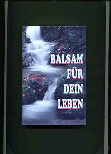 Balsam für dein Leben Books