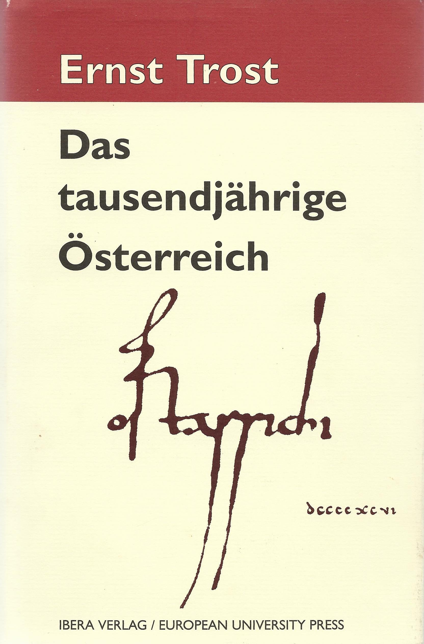 Das Tausendjährige Österreich: Das Standardwerk zur österreichischen Geschichte Books