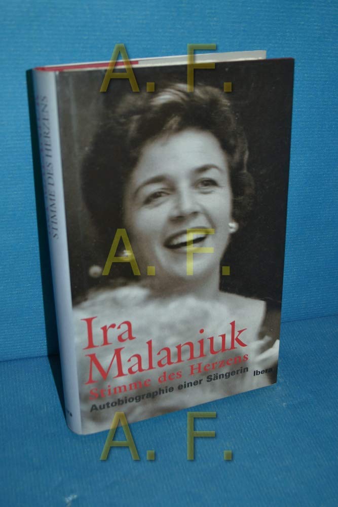 Ira Malaniuk: Stimme des Herzens - Autobiographie einer Sängerin Pop culture
