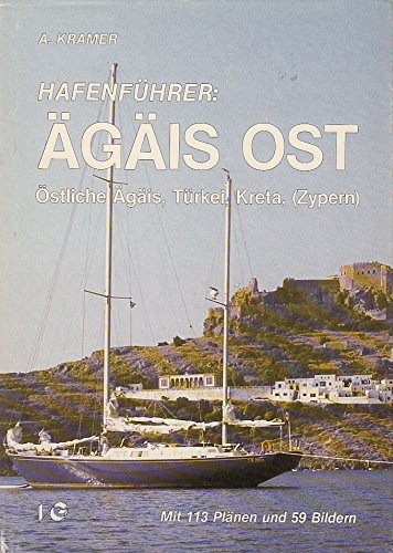 Hafenführer Ägäis Ost. Östliche Ägäis, Türkei, Kreta, ( Zypern) Travel