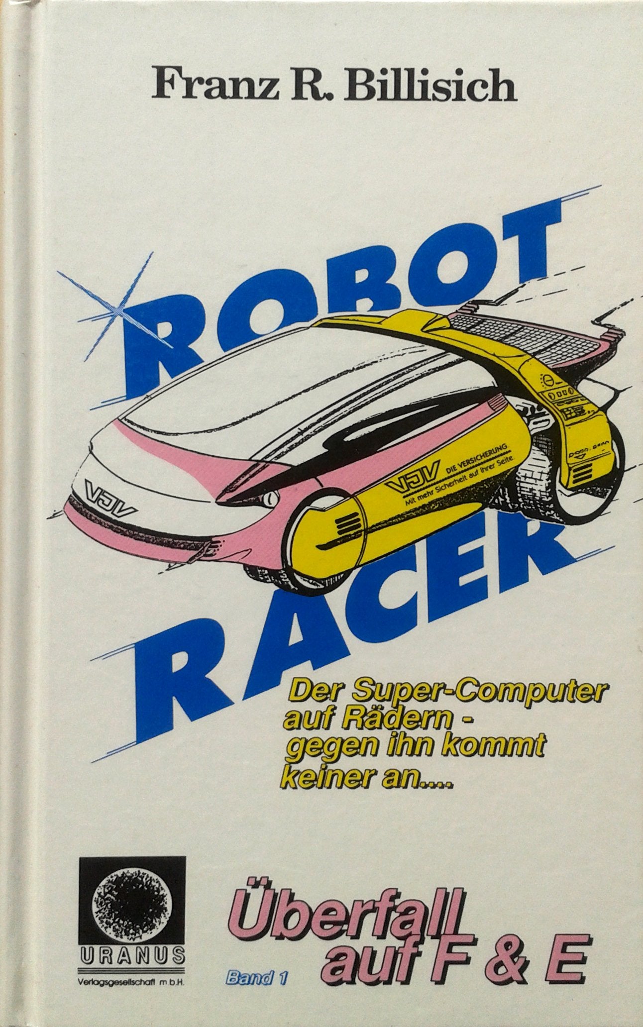Robot Racer. Der Supercomputer auf Rädern Computer Science