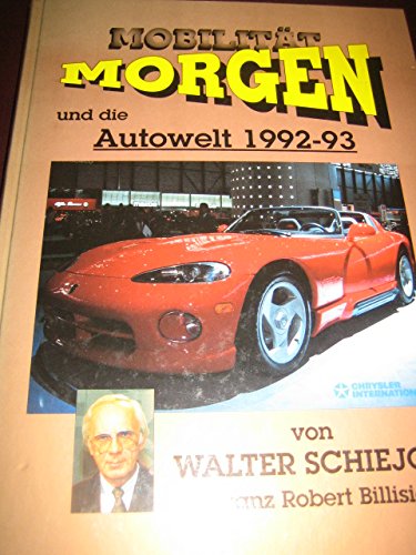 Mobilität morgen. ... und die Autowelt 1992/93 Books