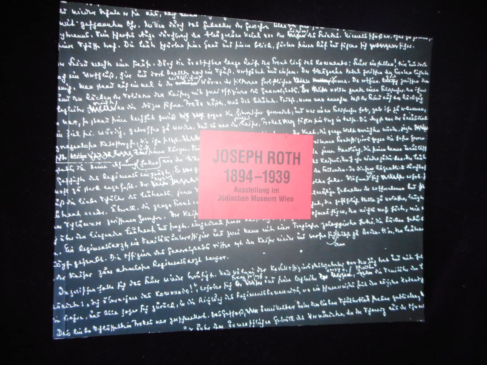 Joseph Roth 1894-1939. Katalog zur Ausstellung des jüdischen Museums der Stadt Wien Art & Literature