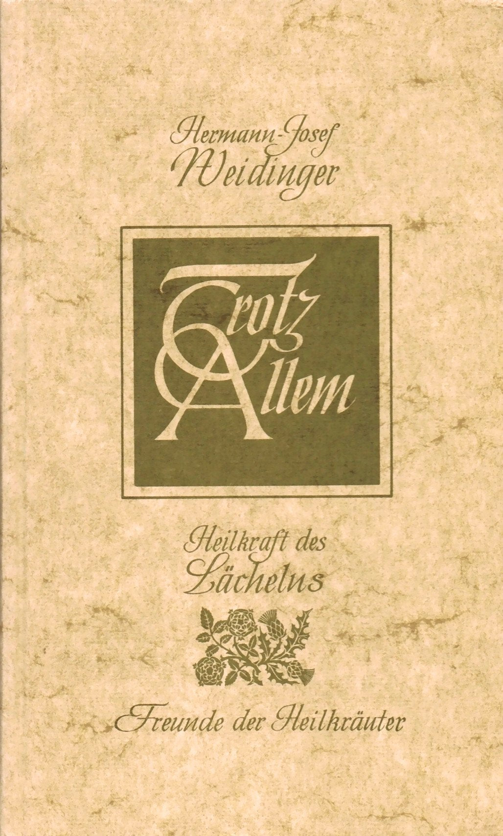 Trotz Allem - Heilkraft des Lächelns Books