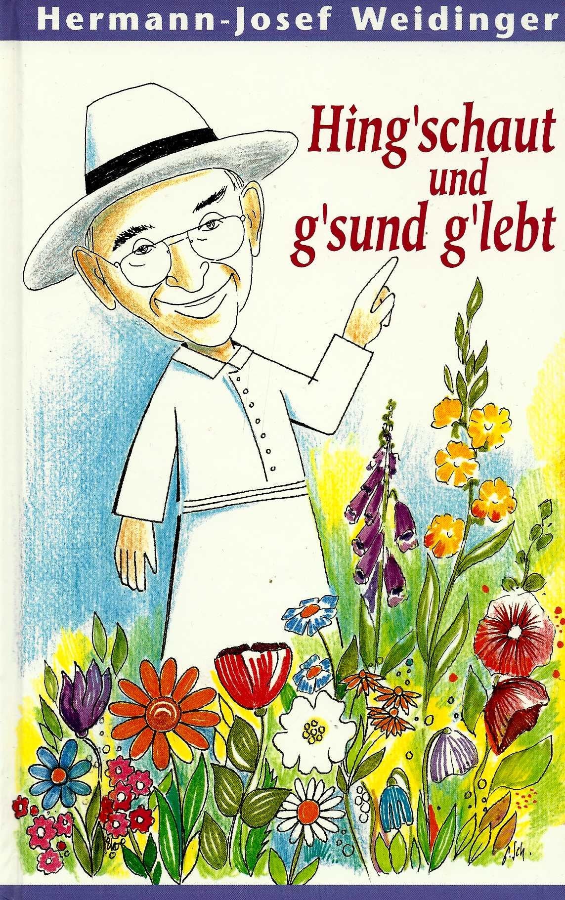 Hing'schaut und g'sund g'lebt Books