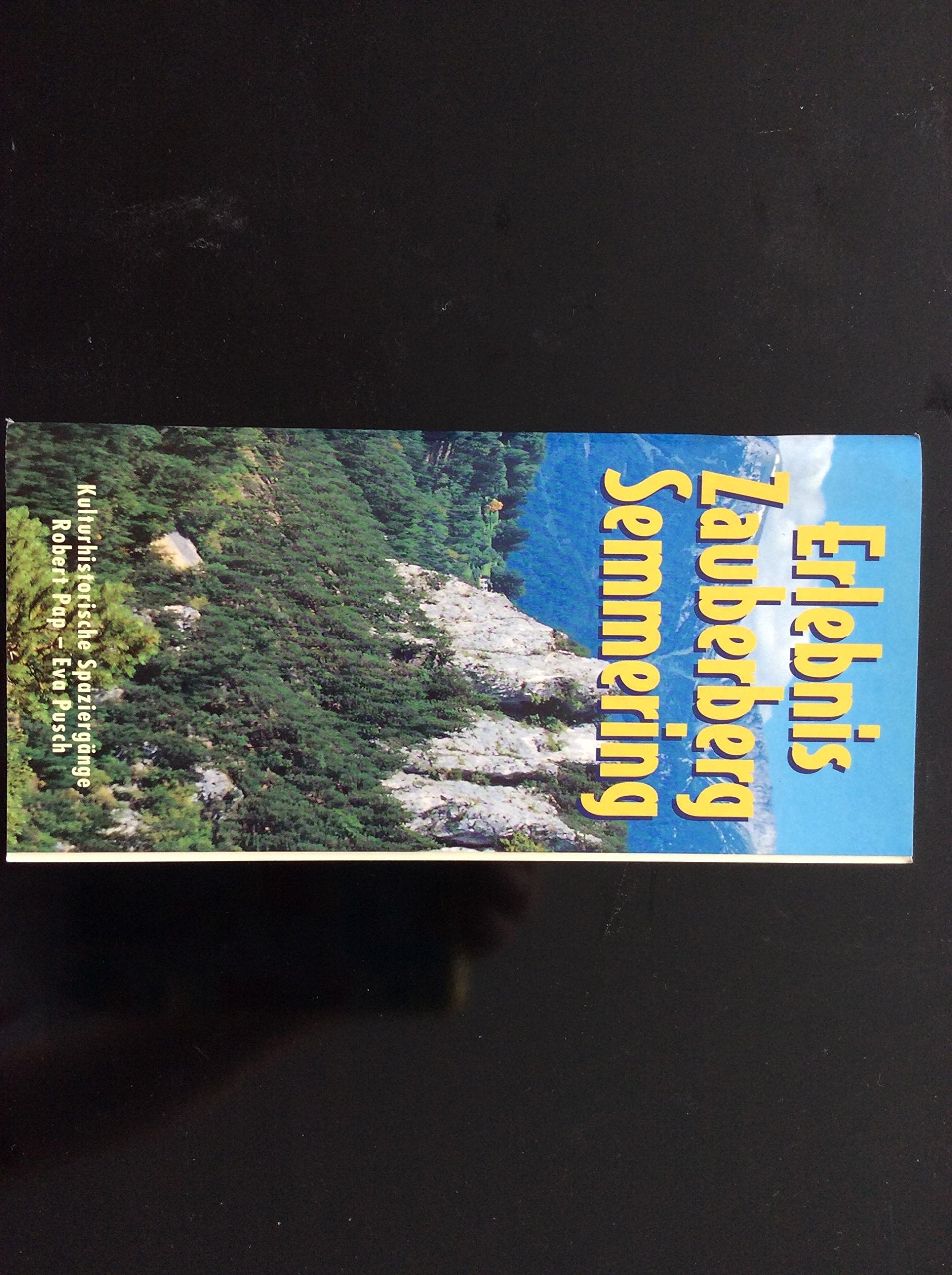 Erlebnis Zauberberg Semmering: Kulturhistorische Spaziergänge Leisure, Home & Garden