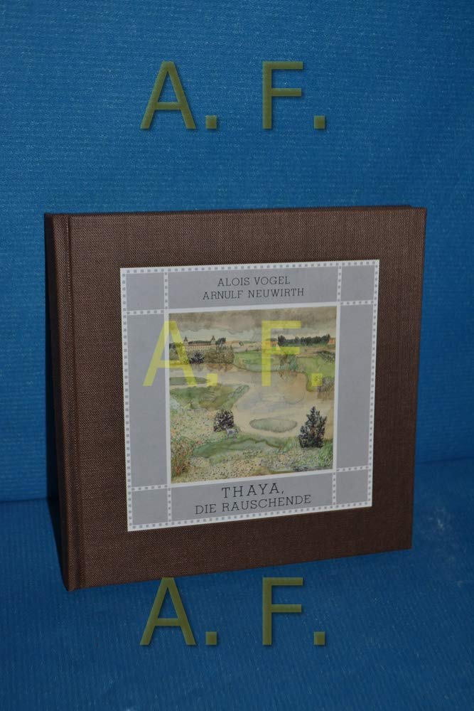 Thaya, die Rauschende Books