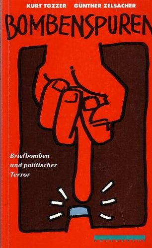 Bombenspuren: Briefbomben und politischer Terror Politics & History
