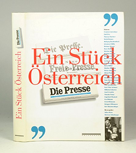 Ein Stück Österreich: 150 Jahre "Die Presse" Professional & Reference Books