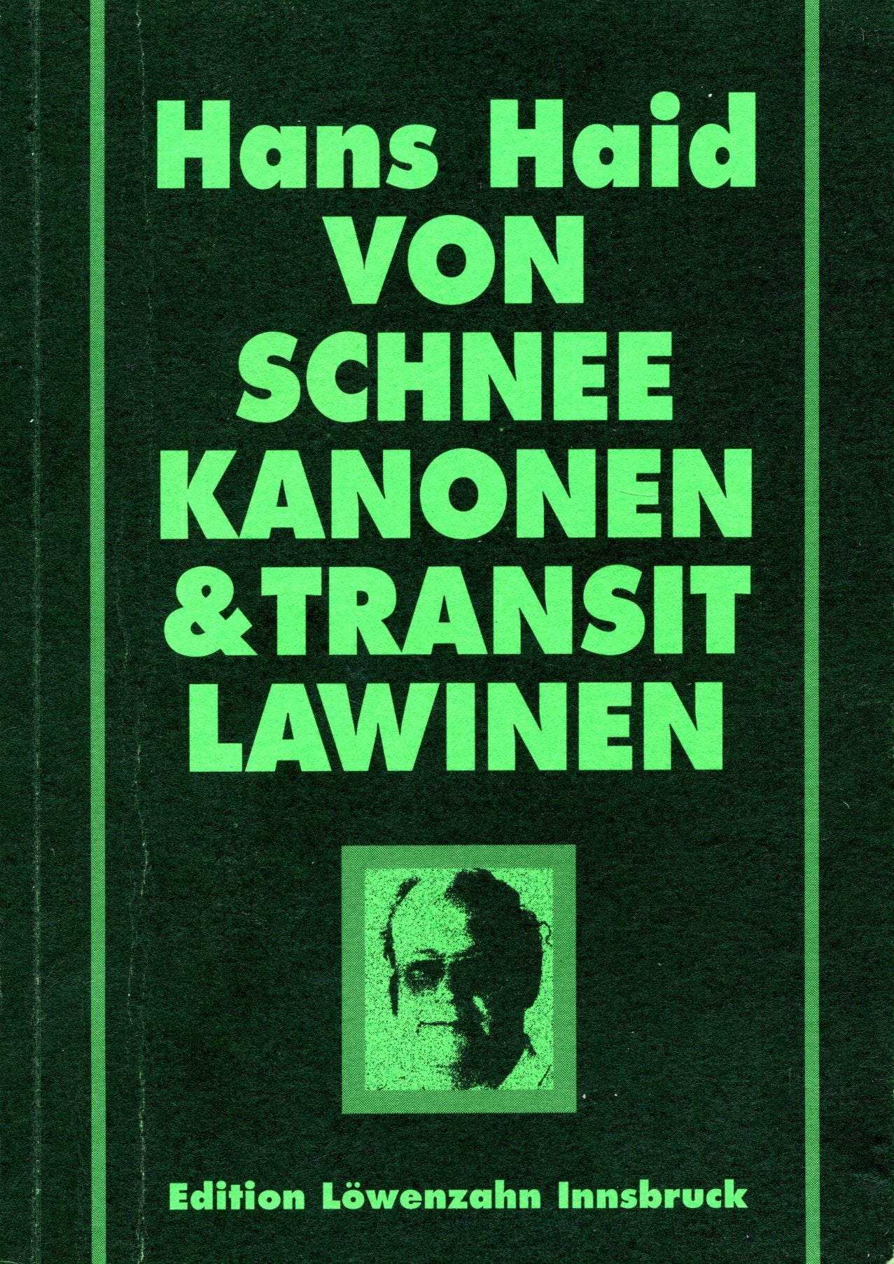 Von Schneekanonen und Transitlawinen General education
