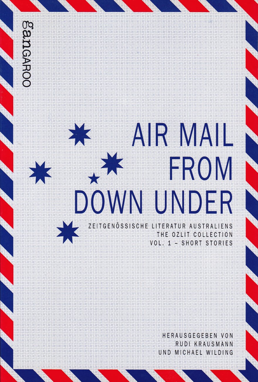Air Mail from Down Under. Zeitgenössische Literatur Australiens. Short Stories Politics & Society